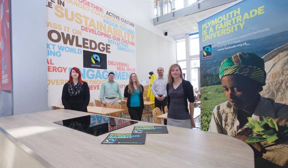 Plymouth University’s Fairtrade status has been re-accredited in recognition of its efforts to encourage staff and students to make ethical choices when buying food and drink