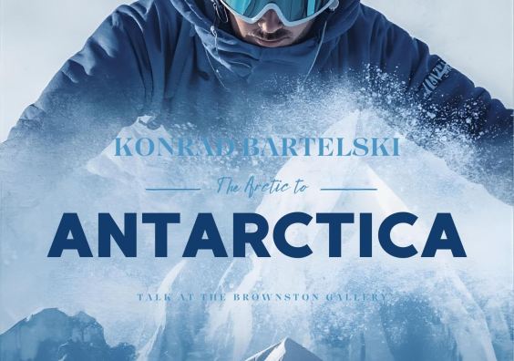 The Arctic to Antarctica - A Talk by Konrad Bartelski at The Brownston Gallery, Modbury