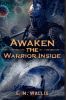 Awaken the Warrior Inside