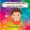 Understanding Alex and his Autism 
